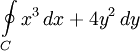 \oint\limits_{C} x^3\, dx + 4y^2\, dy